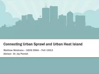 Connecting Urban Sprawl and Urban Heat Island