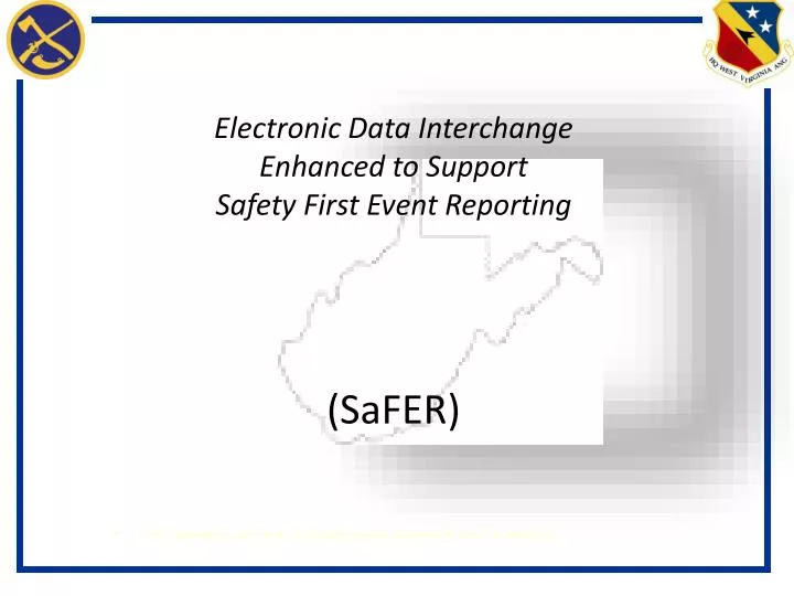 electronic data interchange enhanced to support safety first event reporting safer