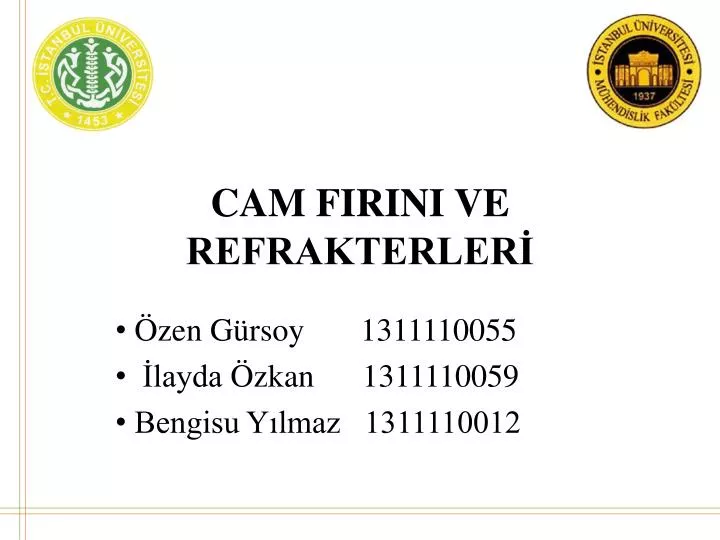 cam firini ve refrakterler