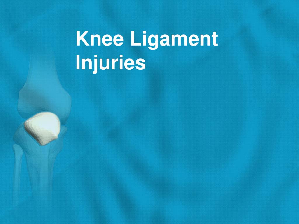 PPT - Knee Ligament Injuries PowerPoint Presentation, free download ...
