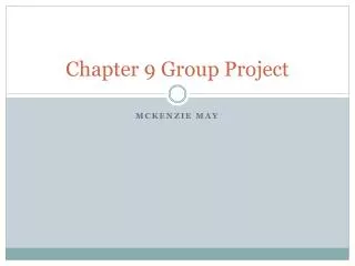 Chapter 9 Group Project