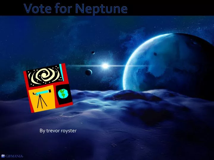 vote for neptune