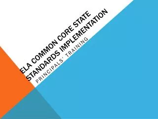 ELA Common core state standards implementation