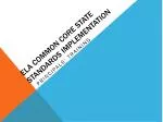 ELA Common core state standards implementation - slide 1