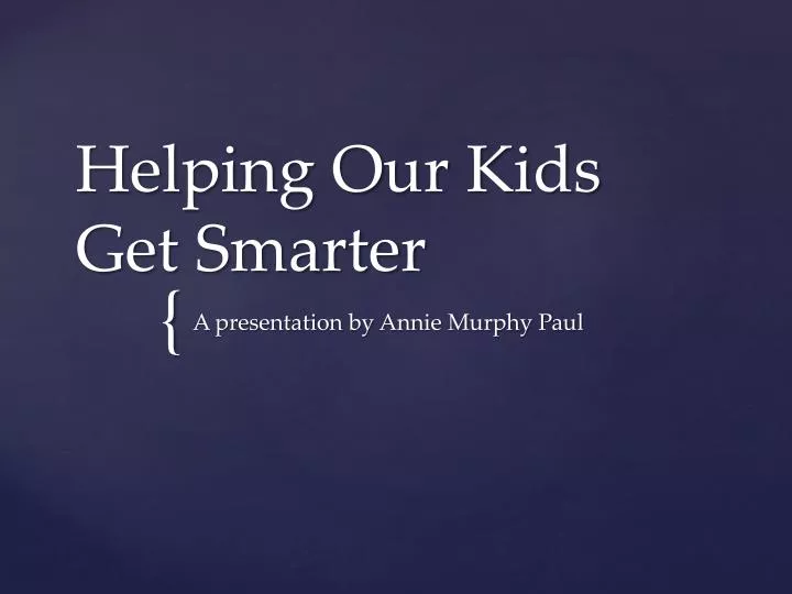 helping our kids get smarter