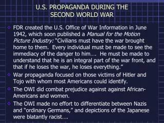 U.S. PROPAGANDA DURING THE SECOND WORLD WAR
