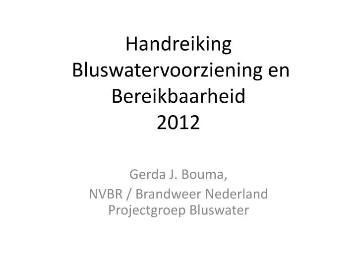 handreiking bluswatervoorziening en bereikbaarheid 2012