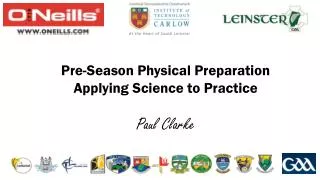 Pre-Season Physical Preparation Applying Science to Practice Paul Clarke