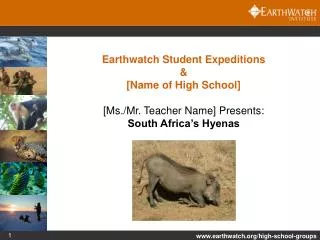 Earthwatch Student Expeditions &amp; [Name of High School]