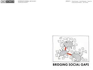 BRIDGING SOCIAL GAPS