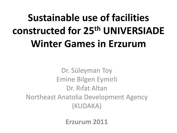sustainable use of facilities constructed for 25 th universiade winter games in erzurum
