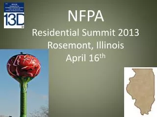NFPA Residential Summit 2013 Rosemont, Illinois April 16 th