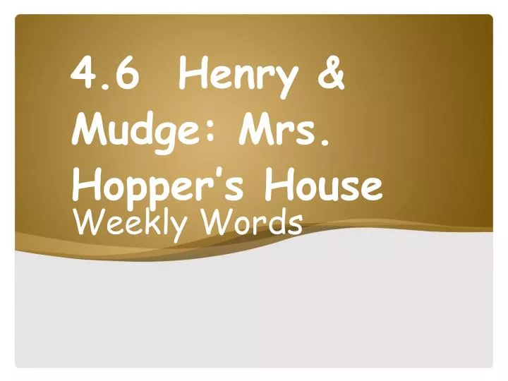 4 6 henry mudge mrs hopper s house