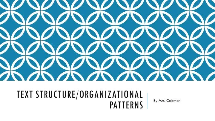 text structure organizational patterns
