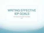 WRITING EFFECTIVE IEP GOALS - slide 1