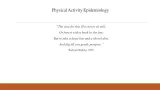 Physical Activity Epidemiology