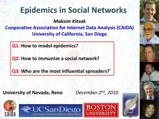 Epidemics in Social Networks