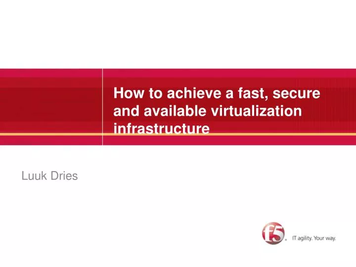 how to achieve a fast secure and available virtualization infrastructure