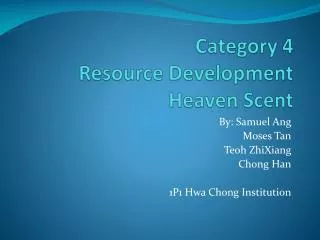 Category 4 Resource Development Heaven Scent
