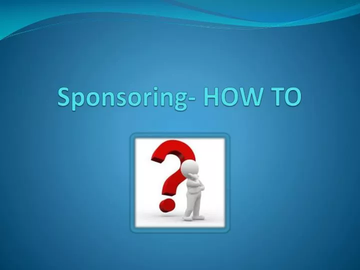 sponsoring how to
