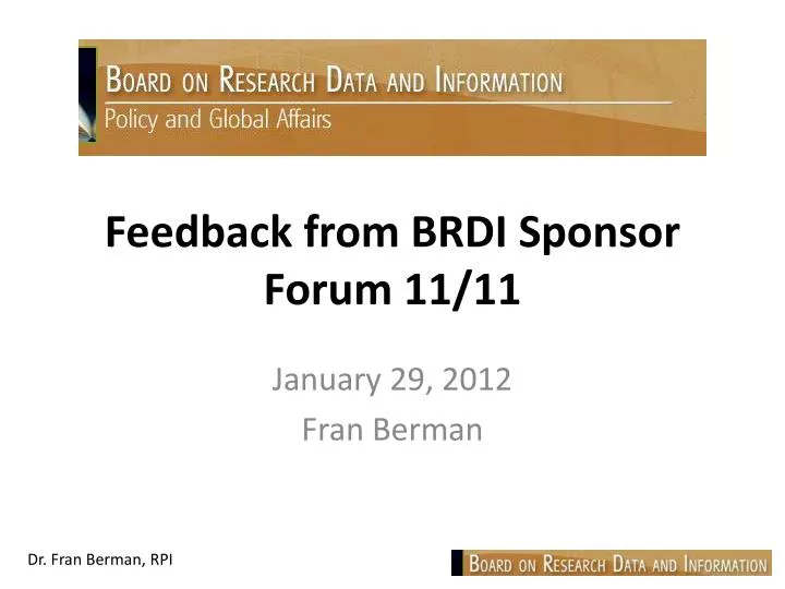 feedback from brdi sponsor forum 11 11