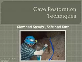 Cave Restoration Techniques