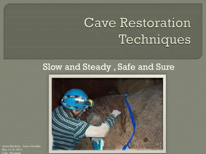 cave restoration techniques