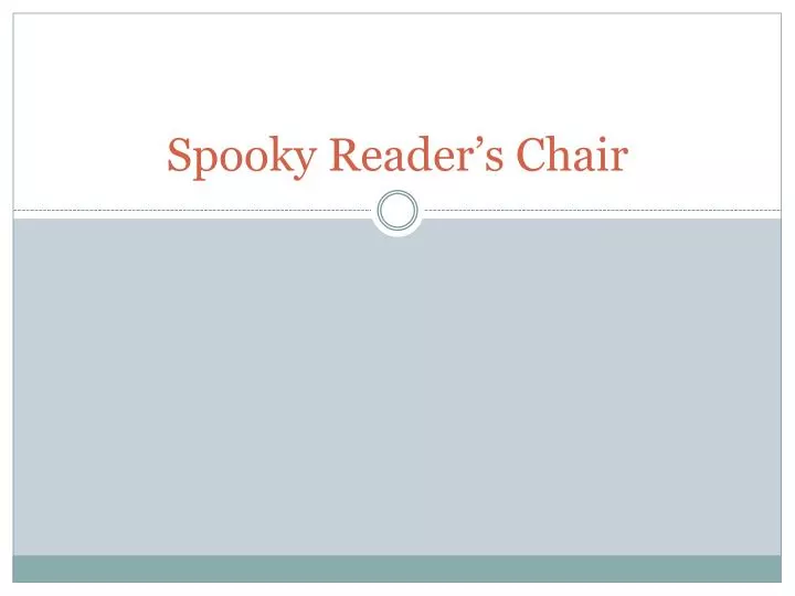 spooky reader s chair