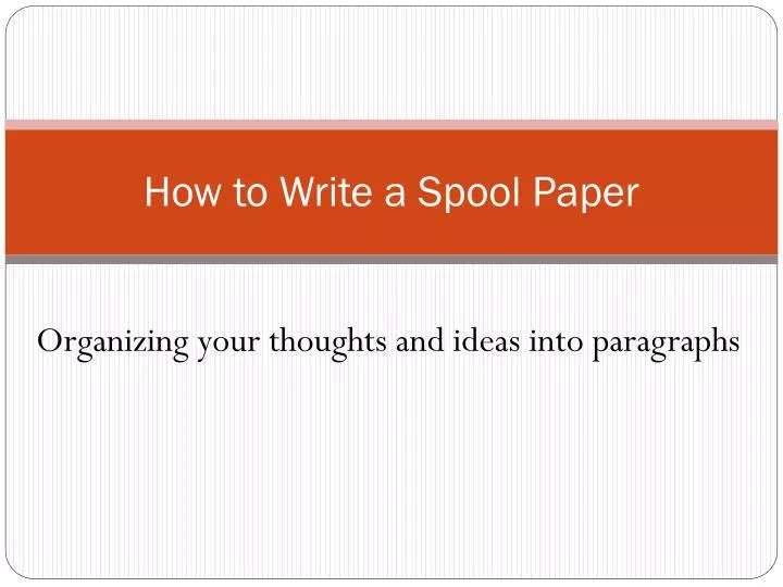 how to write a spool paper