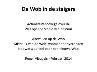 de wob in de steigers