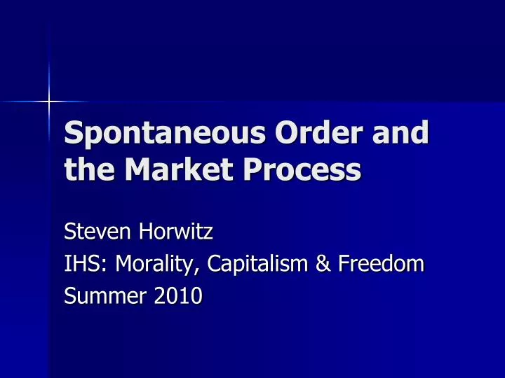 spontaneous order and the market process