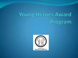 Young Heroes Award Program
