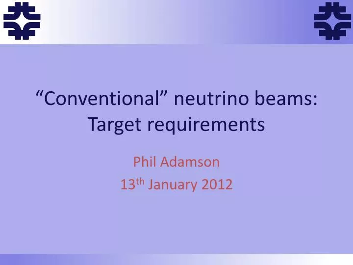 conventional neutrino beams target requirements