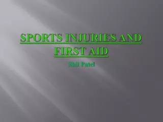 Sports injuries and first aid