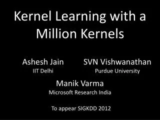 Kernel Learning with a Million Kernels