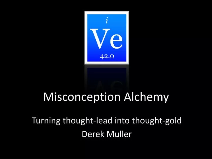 misconception alchemy