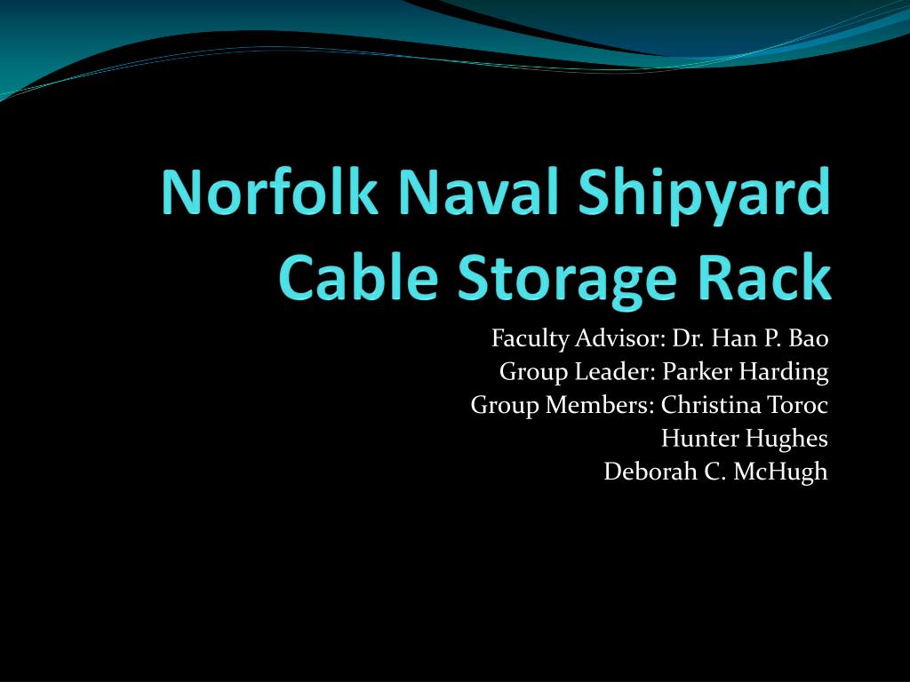 Norfolk Racking PPT - Norfolk Naval Shipyard Cable Storage Rack PowerPoint Presentation ...