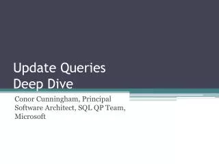 Update Queries Deep Dive