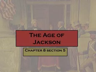 the age of j ackson