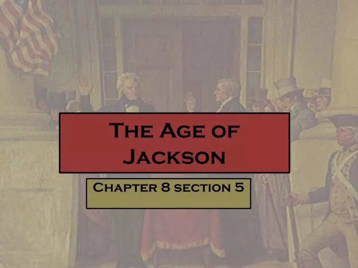the age of j ackson