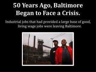 50 Years Ago, Baltimore Began to Face a Crisis.