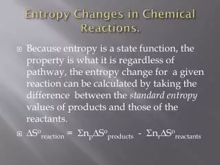 Entropy Changes in Chemical Reactions.