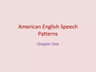 American English Speech Patterns