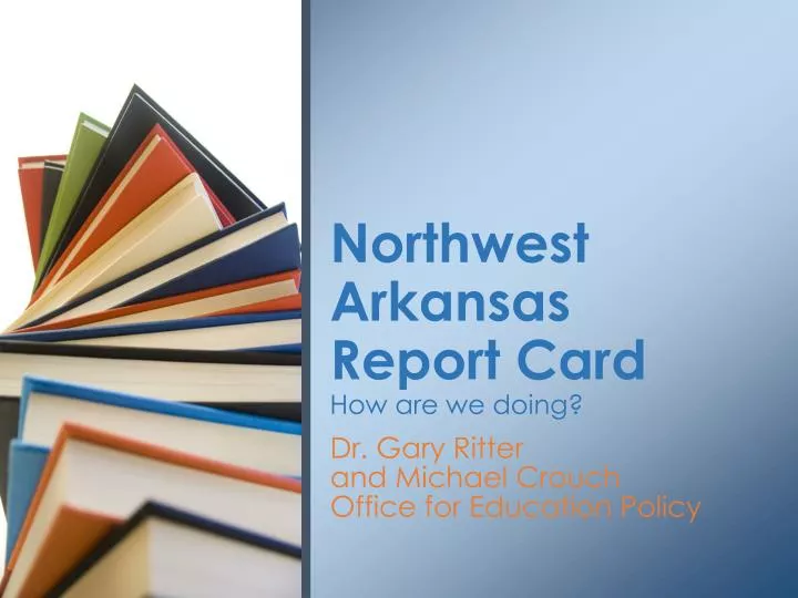northwest arkansas report card how are we doing