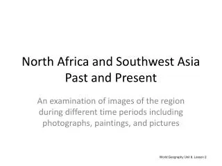 North Africa and Southwest Asia Past and Present