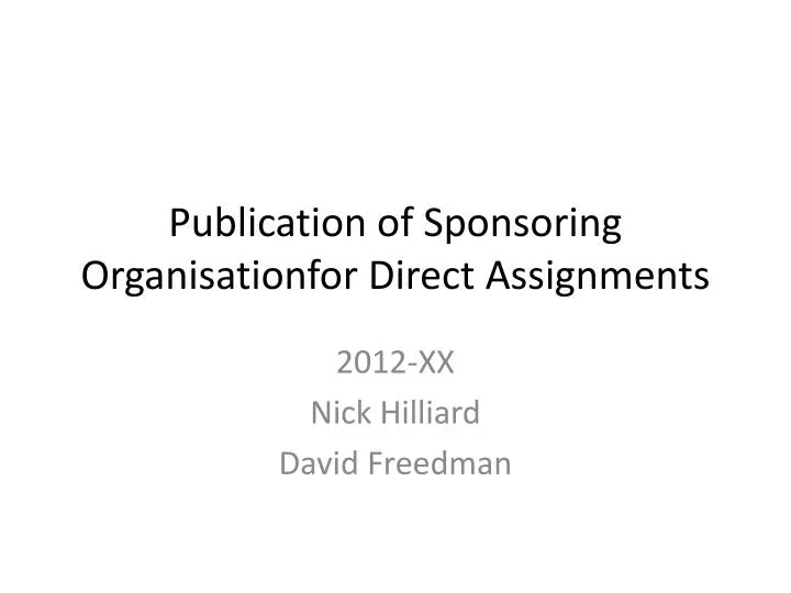 publication of sponsoring organisationfor direct assignments