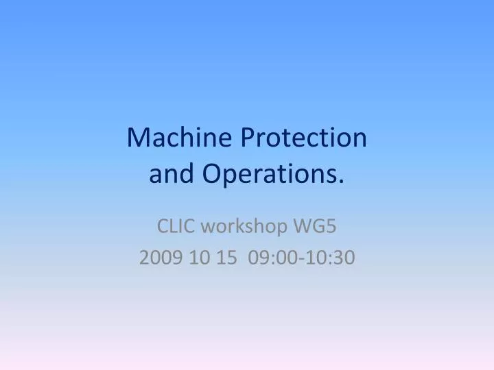 machine protection and operations
