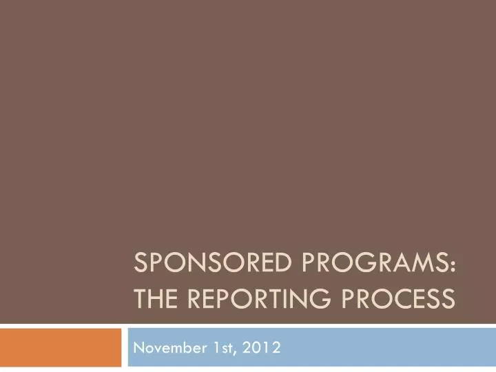 sponsored programs the reporting process
