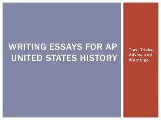 Writing essays for AP United States History