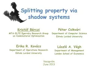 Splitting property via shadow systems